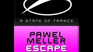 Pawel Meller - Escape (Original Mix)