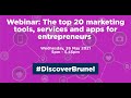 Brunel Entrepreneurial Network: The Top 20 Marketing Tools, Services and Apps for Entrepreneurs