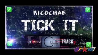 Ricochae - Tick It