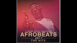 AFROBEATS 2017 By Dj Manu Killer