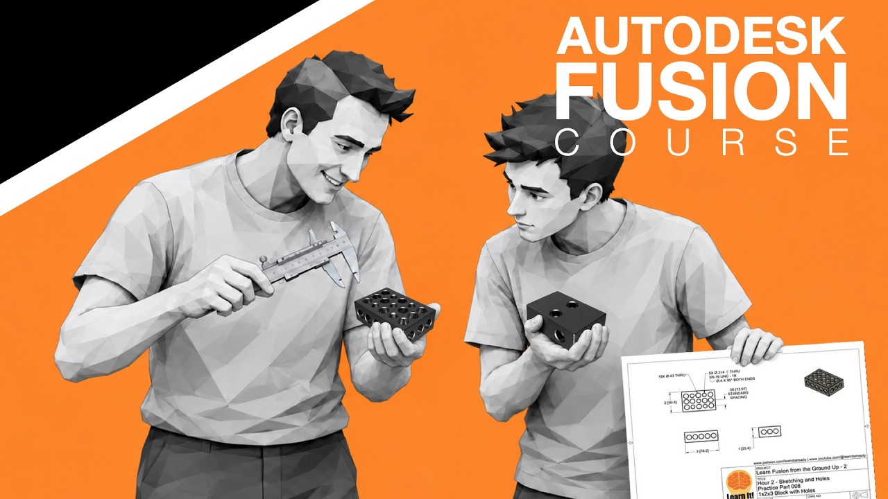 Autodesk Fusion from the Ground Up - Live - Hour 4 (2026)