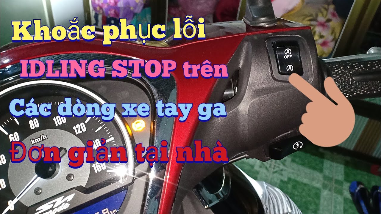 Khoắc Phục Lỗi Tắt Máy 3 Giây Idling Stop Trên Xe Tay Ga Tại Nhà - Youtube