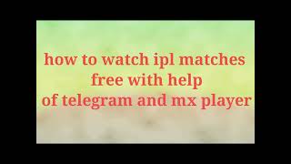 How to watch IPL free of cost  by telegram || live link on telegram