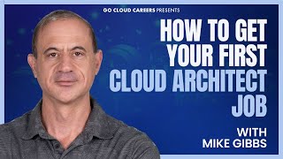 How To Become A Cloud Architect And Get Your First Cloud Architect Job