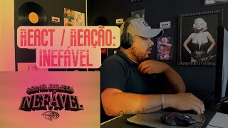 REACT / REACÃO: INEFÁVEL - Long beatz, Xamã, Tz da Coronel, Leviano (Clipe Oficial)