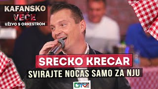 Video thumbnail of "SRECKO KRECAR - SVIRAJTE NOCAS SAMO ZA NJU | 2021 | UZIVO | OTV VALENTINO"