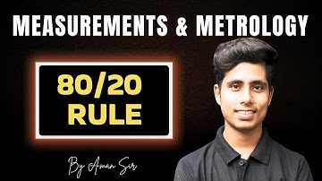 🔥80/20 Rule | MEASUREMENTS & METROLOGY | Mechanical engineering By Aman Sir