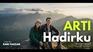Download Lagu Arti Hadirku - Dinasty Band Cover by Rnai Fauzan MP3
