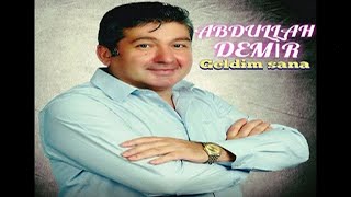 ABDULLAH DEMİR - GELDİM SANA