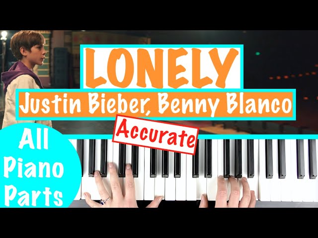 How to play LONELY - Justin Bieber & Benny Blanco Piano Tutorial
