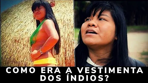 Como são feitas as roupas dos índios?