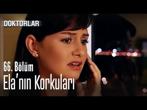 Ela'nın düğün korkusu - Doktorlar 66. Bölüm