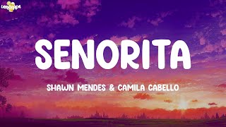 Señorita - Shawn Mendes (Lyrics) | Ed Sheeran, Justin Bieber, Maroon 5,...