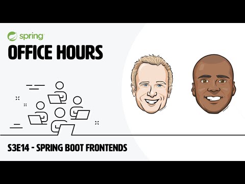 Spring Office Hours: S3E14 - Spring Boot Frontends