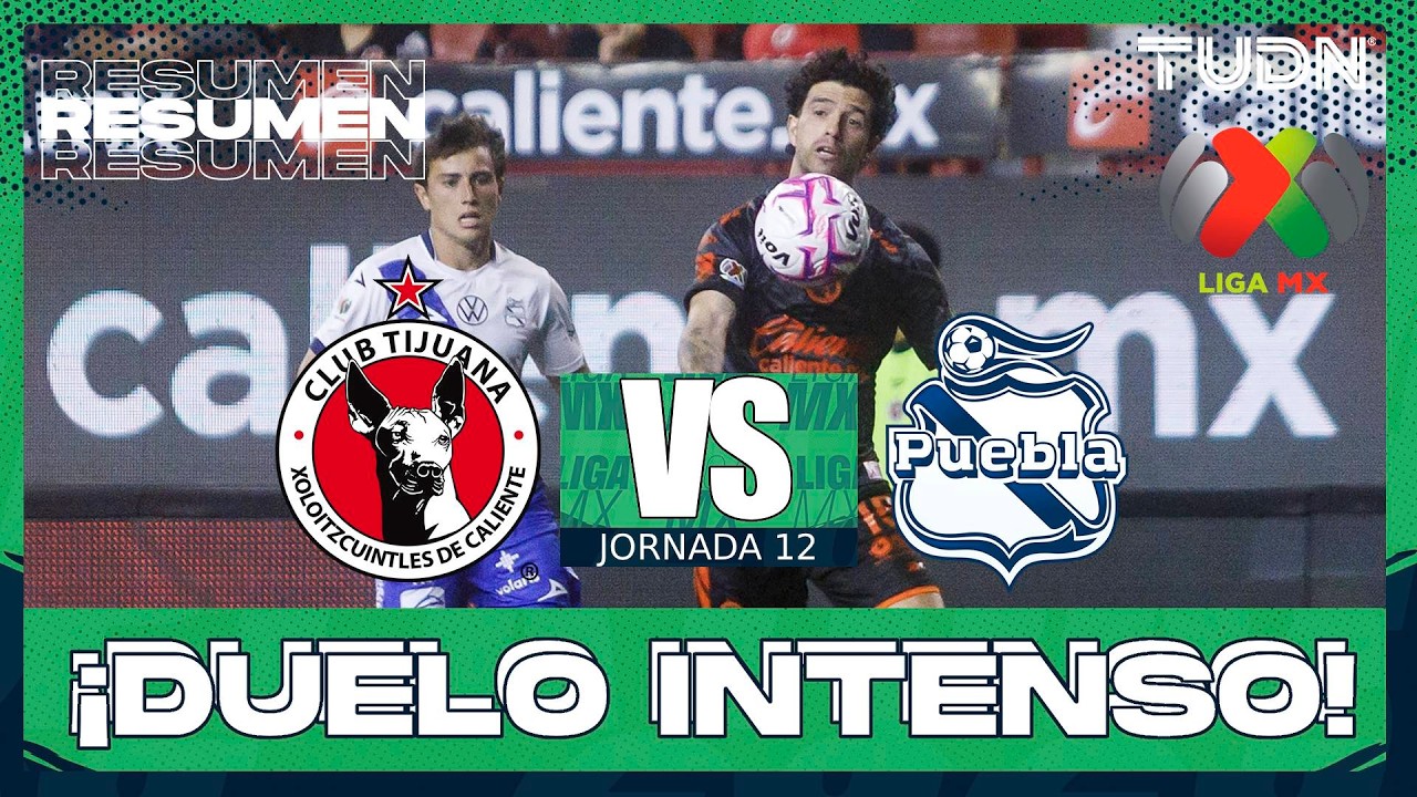 HIGHLIGHTS - Tijuana vs Puebla | Liga MX - Jornada 12 Apertura 2026 | TUDN