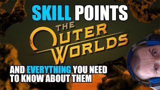 Outer Worlds: Skill points guide and tips & tricks