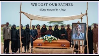 WE LOST OUR FATHER 💔🕊️ | Traditional West African Village Funeral 🌍⚰️ | Honoring Life & Legacy 🙏🏿