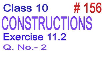 Class 10 | NCERT Maths | Chapter 11 - Constructions | Exercise 11.2 Q. No. 2 | Solution in Hindi