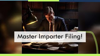 Mastering Importer Security Filing: Key Information and Insights