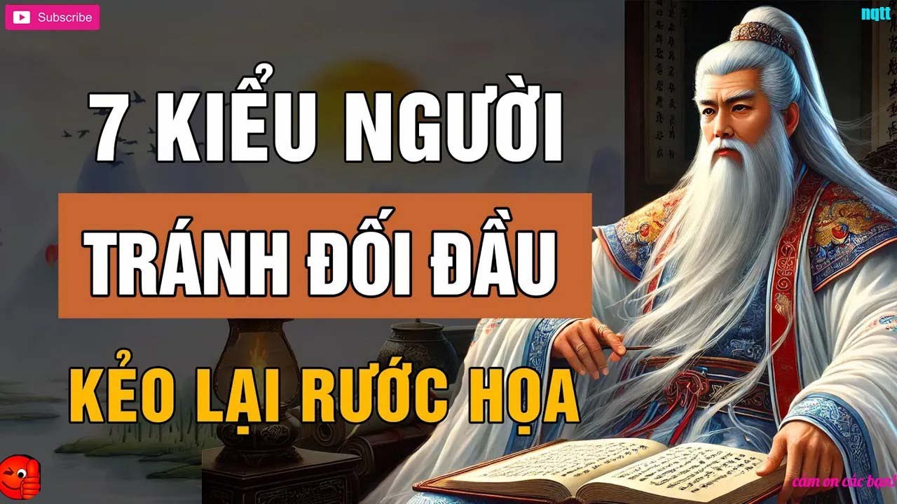 Cổ Nhân Dạy Dù Bạn Có Tài Giỏi Đến Đâu, Gặp 7 Kiểu Người Này Thì Tránh ...