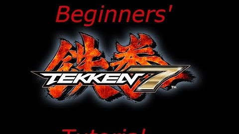 Tekken 7 Beginners