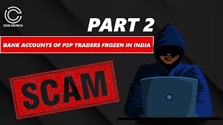 Bank Accounts of P2P Traders Frozen in India | Part 2 | #Shorts | Coin Crunch