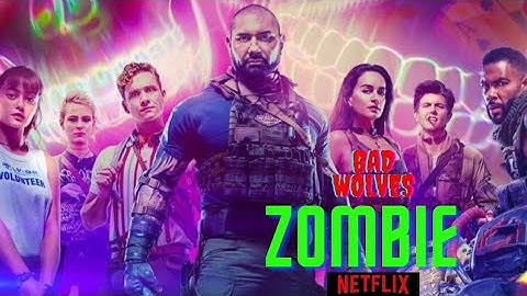 Bad Wolves - Zombie | Army of the Dead | Netflix