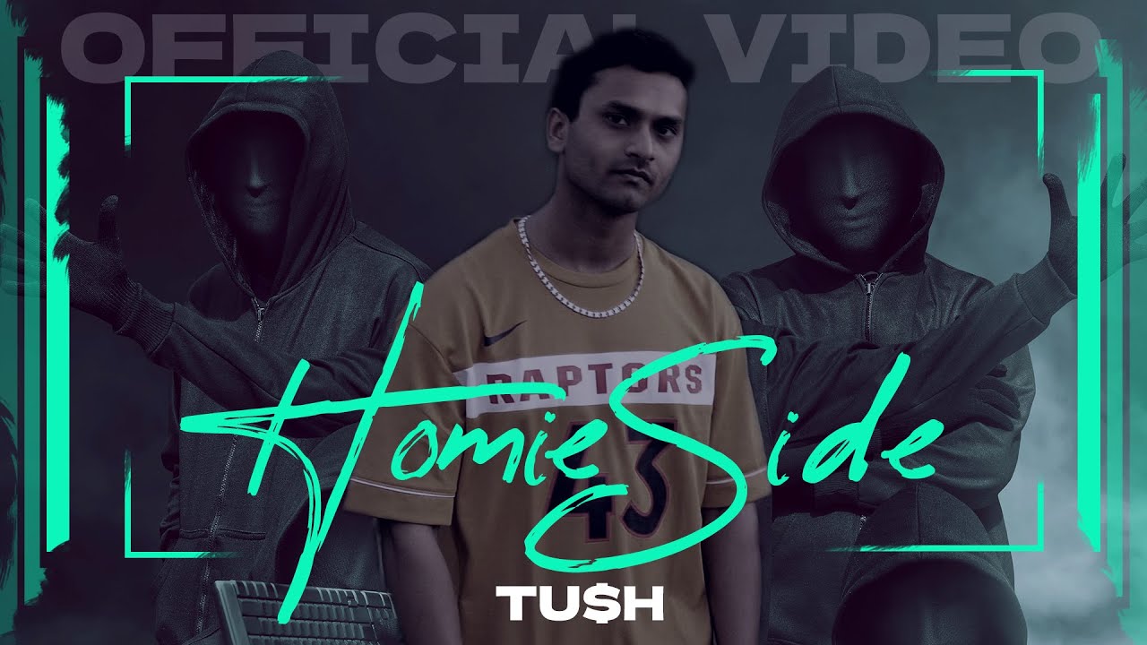 Tu$h - HOMIESIDE ( Official Music Video ) - YouTube
