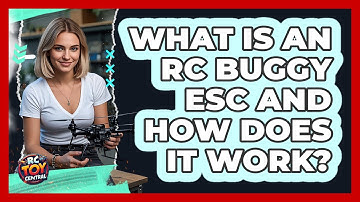 What Is An RC Buggy ESC And How Does It Work? - RC Toy Central