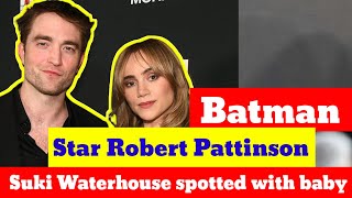 Batman star Robert Pattinson, Suki Waterhouse spotted with their baby | Celebrities News BBC news