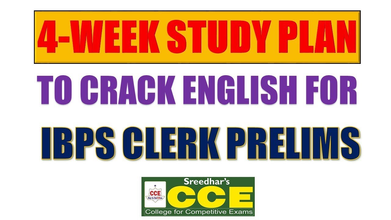 4-WEEK STUDY PLAN TO CRACK ENGLISH FOR IBPS CLERK 2018 PRELIMS