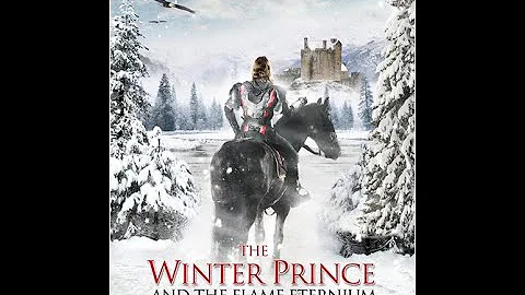 The Winter Prince and the Flame Eternium | Trailer...