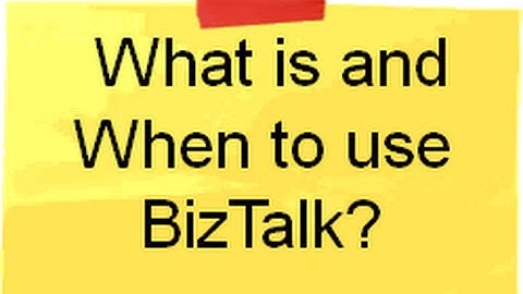 What is BizTalk and why do we need BizTalk ? | BizTalk Interview Questions
