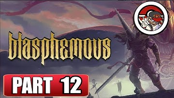 BLASPHEMOUS  - FULL Gameplay  Walkthrough  - Part  12 - No commentary (XSX)