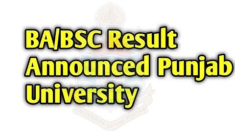 ba bsc result 2021 punjab university,ba/bsc/adp part 1 part 2 result 2021