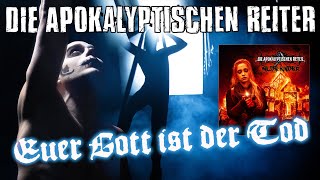 DIE APOKALYPTISCHEN REITER - Euer Gott ist der Tod (OFFICIAL MUSIC VIDEO)