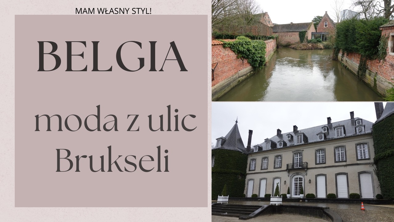 Belgia w stylu skandynawskim? Moda z ulic Brukseli, Brugii i Leuven