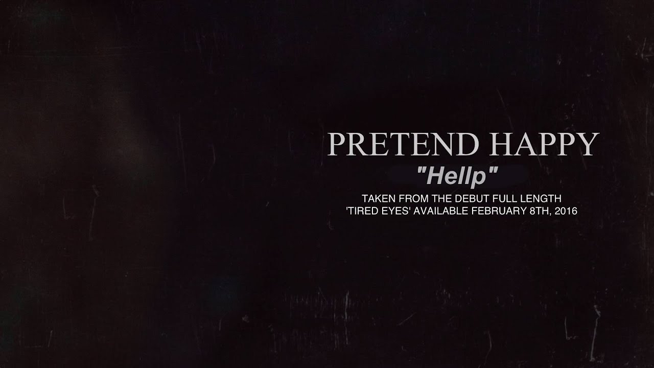 Pretend Happy - Hellp acordes