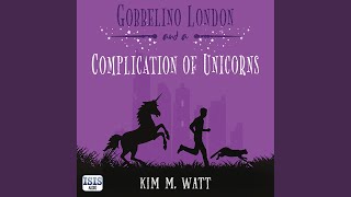 Chapter 167 - Gobbelino London & a Complication of Unicorns