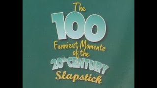 Watch The 100 Funniest Moments of the 20th Century: Slapstick Trailer