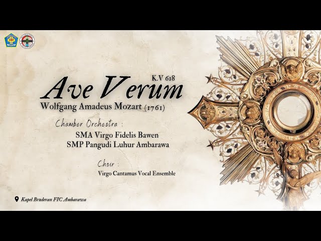 Ave Verum Corpus (Wolfgang Amadeus Mozart) KV 618 | SMA Virgo Fidelis ft. SMP Pangudi Luhur Ambarawa class=