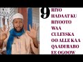 9 Riyo Hadaat Ku Riyooto Waxey Ka Dhigantahay In Culeeskii Ku Haayey Uu Kaa Dhamaan Rabo Ee Ogoow 9 Riyo Hadaat Ku Riyooto Waxey Ka Dhigantahay In Culeeskii Ku Haayey Uu Kaa Dhamaan Rabo Ee Ogoow