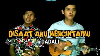 Disaat Aku Mencintaimu - Dadali - cover kentrung senar 4 by Chofifur ft. Wanto