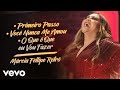 Márcia Fellipe - Primeiro Passo / Você Nunca Me Amou / O Que É Que Eu Vou Faze...