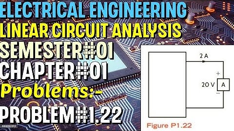 Linear Circuit Analysis | Chapter#01 | Problem#1.22 | Basic Engineering Circuit Analysis