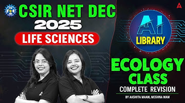 CSIR NET Dec 2025 | CSIR NET Life Science Ecology | Complete Revision By Meghna Ma