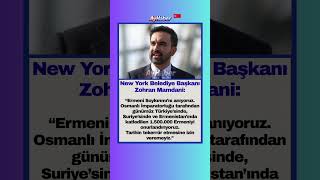 New York Belediye Başkanı Zohran Mamdaniden Ermeni Soykırımı Açıklaması