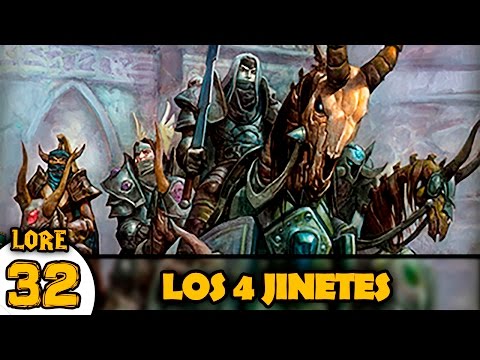LOS 4 JINETES | LORE Warcraft #32