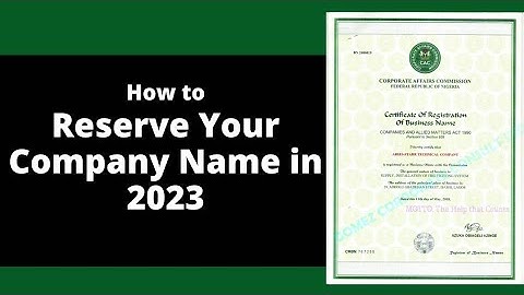 How to Reserve Your Company Name with CAC in 2024// Register Your Company with CAC