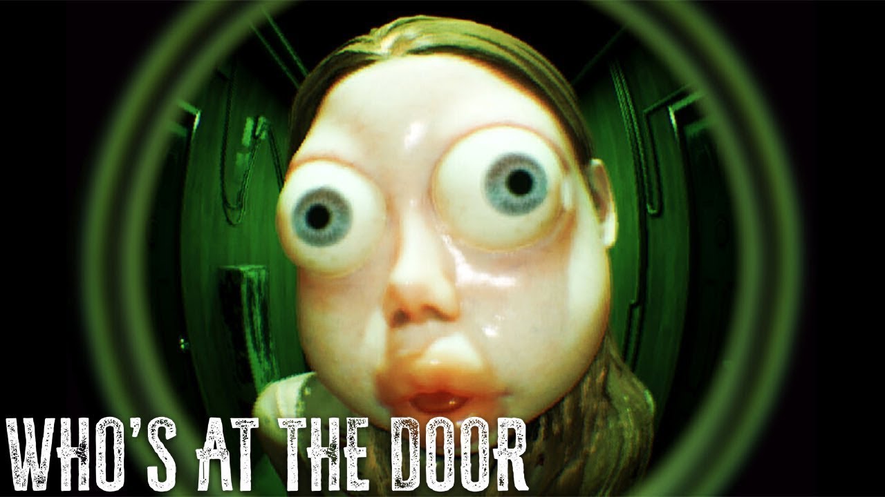 【VOD】Who's at the door? Страшнейшие игры